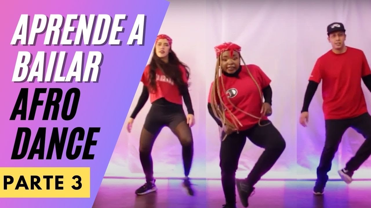 TUTORIAL  pasos AFRO DANCE -  5 pasos de baile afro PARTE 3 - Aprender a bailar afro