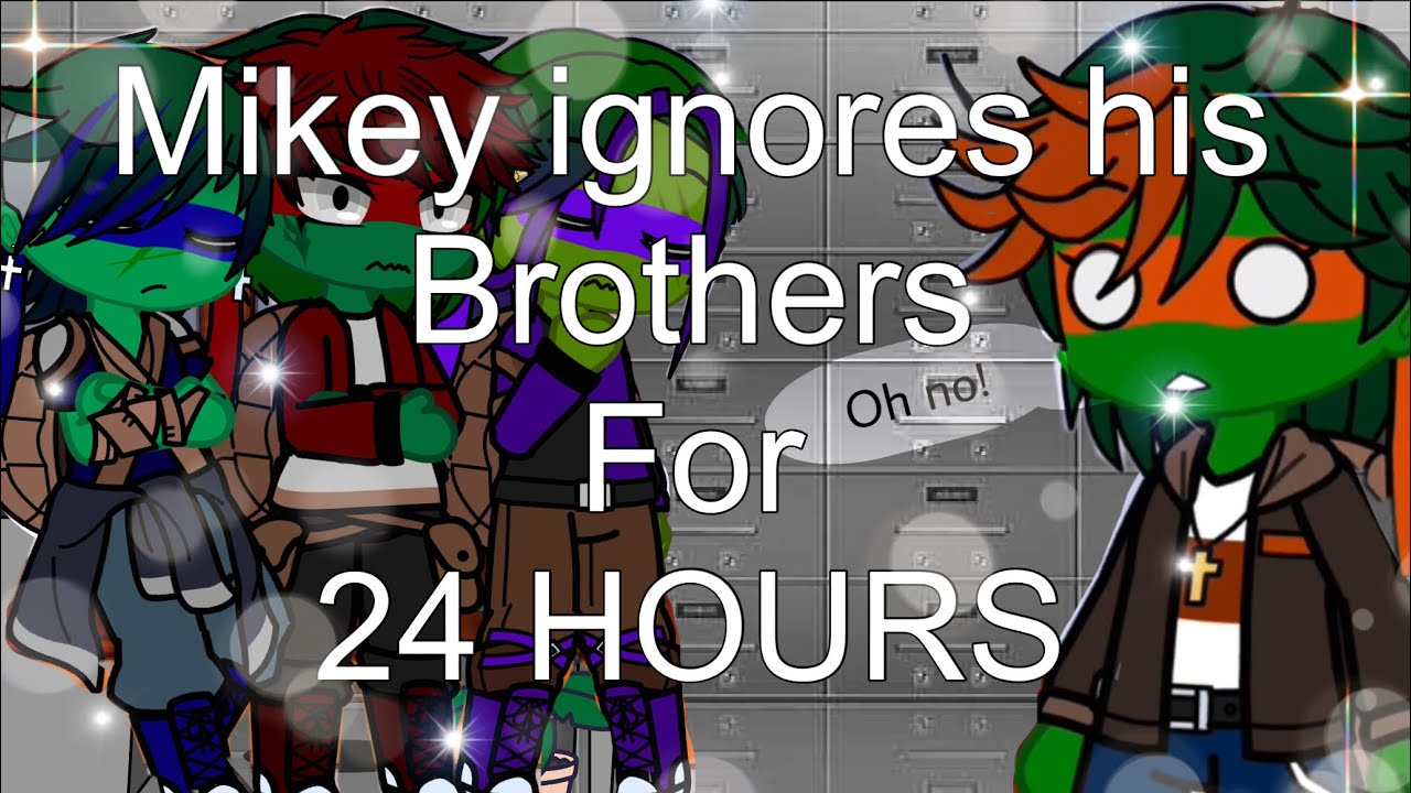 MIKEY IGNORES HIS BROTHERS FOR 24 HOURS!!! || TMNT 2003 au || Gacha club