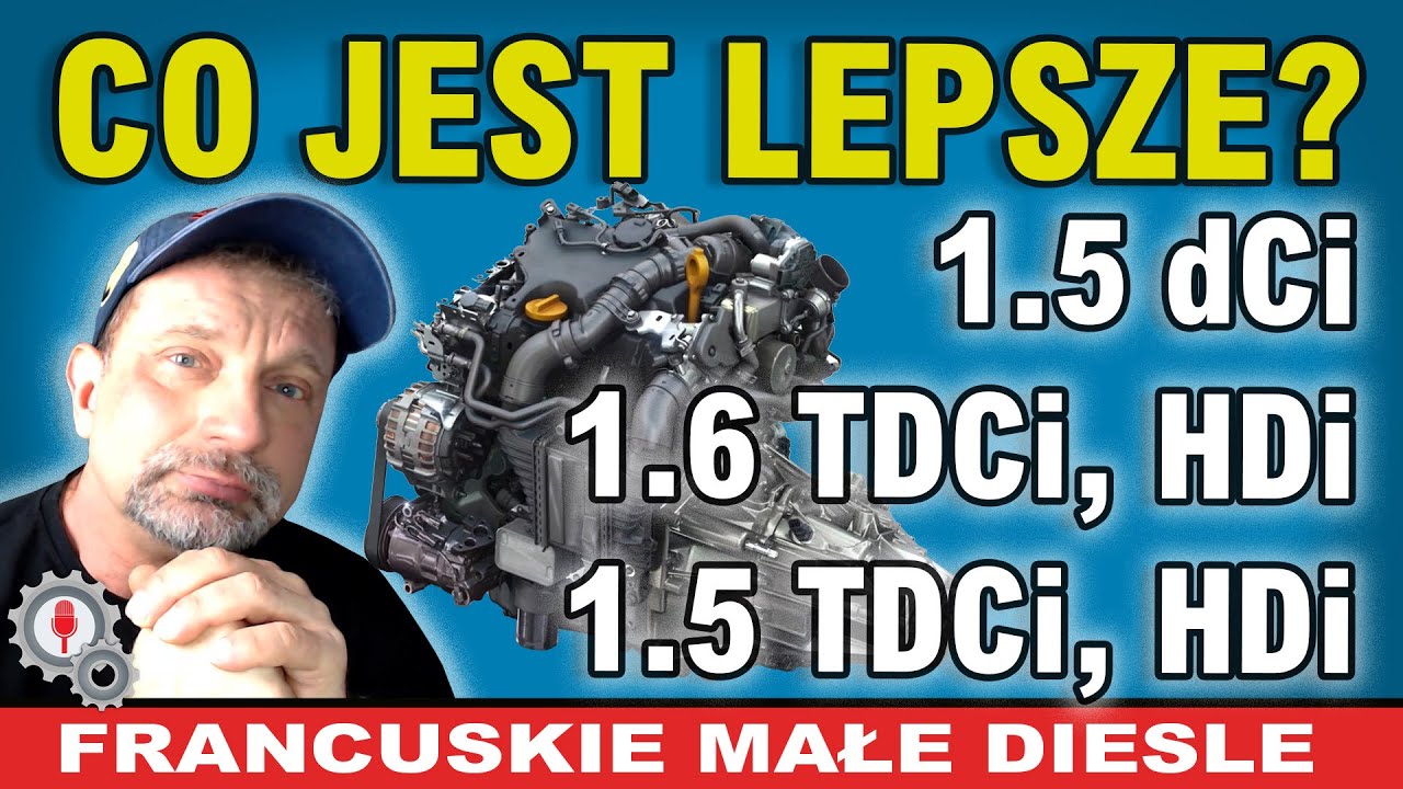 1.5 dCi, 1.6 TDCi/HDi, 1.5 TDCi/HDi wady, zalety, udane i nieudane wersje. Obejrzyj zanim kupisz!