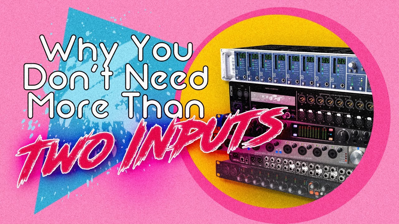 Two inputs are enough