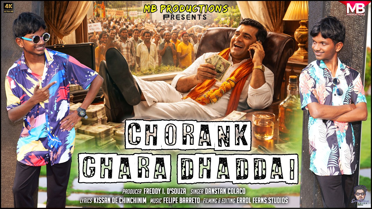 Political Comedy Song | Chorank Ghara Dhaddai | Danstan Colaco | New konkani song 2026