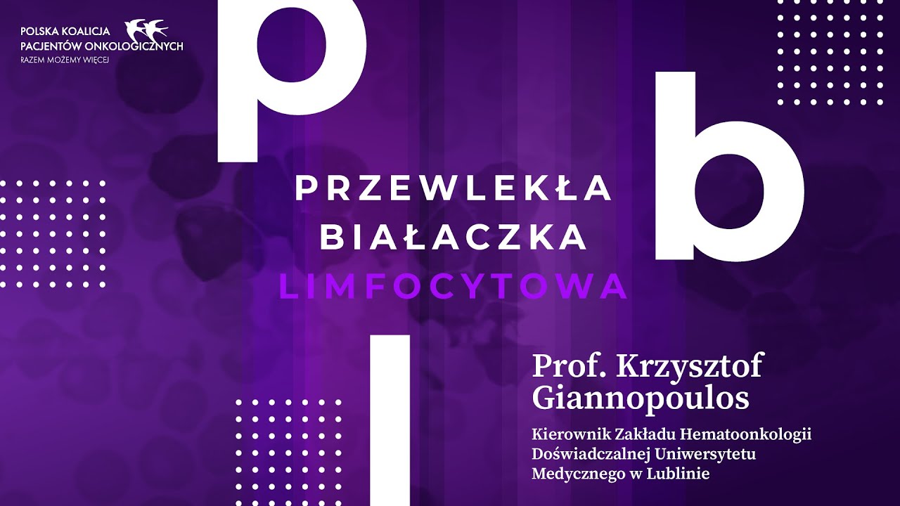 Przewlekła białaczka limfocytowa PBL | Prof. Krzysztof Giannopoulos dla Studia pod Jaskółkami