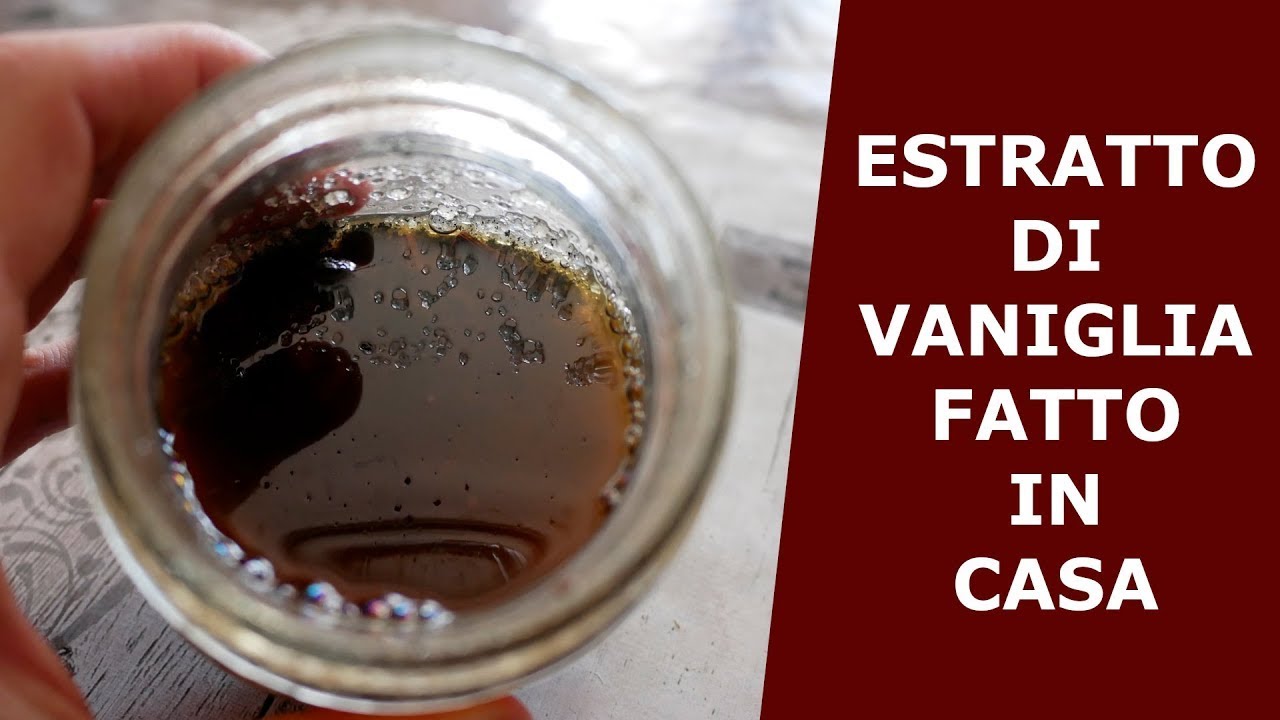 Estratto di vaniglia fatto in casa