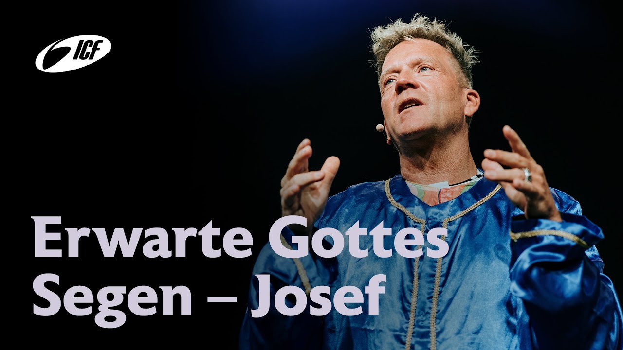 Erwarte Gottes Segen – Josef | Leo Bigger | ICF Zürich