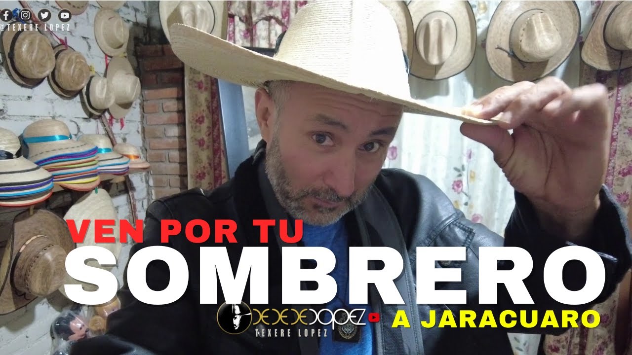 ARTESANOS de SOMBREROS de JARCUARO: La identidad del pueblo purépecha