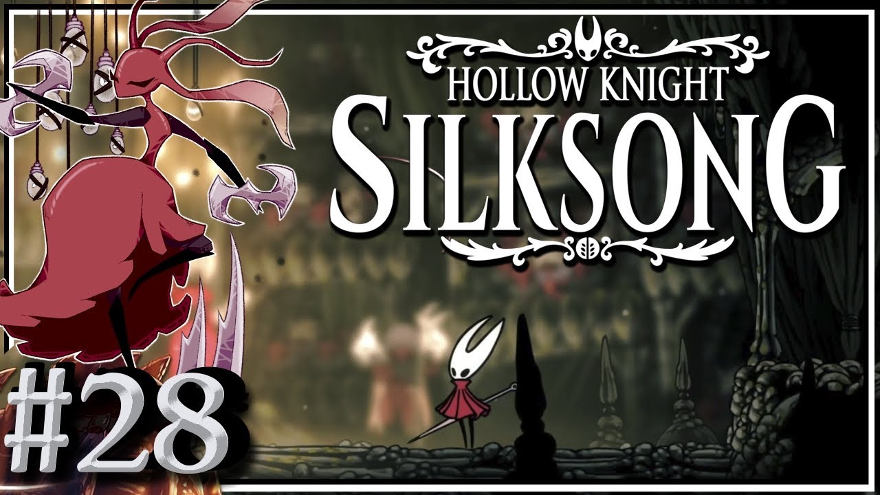 LA DIVA DE LOS SKARR | [Acto III] Hollow Knight Silksong | #28