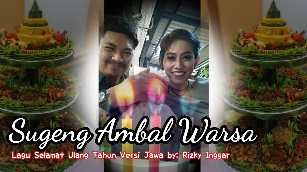 SUGENG AMBAL WARSA | SELAMAT ULANG TAHUN VERSI JAWA | RIZKY INGGAR - JOE PASOPATI
