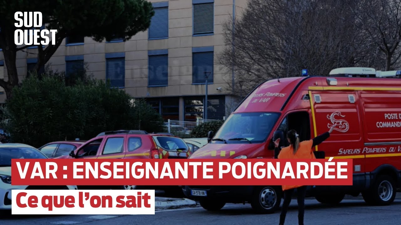 Enseignante poignard&eacute;e par un &eacute;l&egrave;ve dans le Var : ce que l&rsquo;on sait