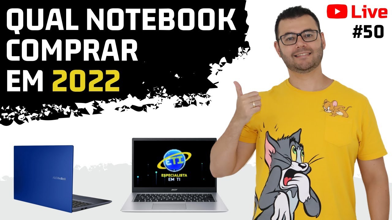 Qual notebook comprar em 2022 os melhores notebooks custo benef&iacute;cio &ndash; Live 50
