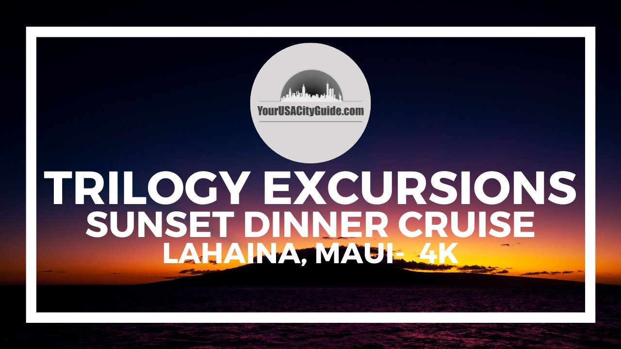 Trilogy Sunset Dinner Cruise, Maui, Review