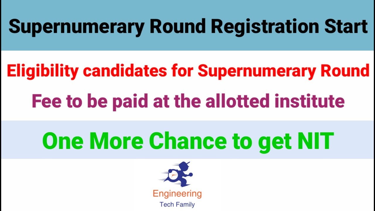 Supernumerary Round Registration Start To get NITs !