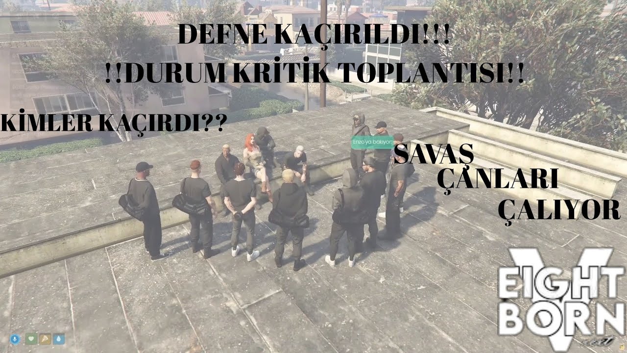 -EightbornV-DEFNE KAÇIRILDI??? KİM KAÇIRDI??? TOPLANTIDA YENİ SAVAŞLARIN ÇANLARI MI ÇALIYOR?