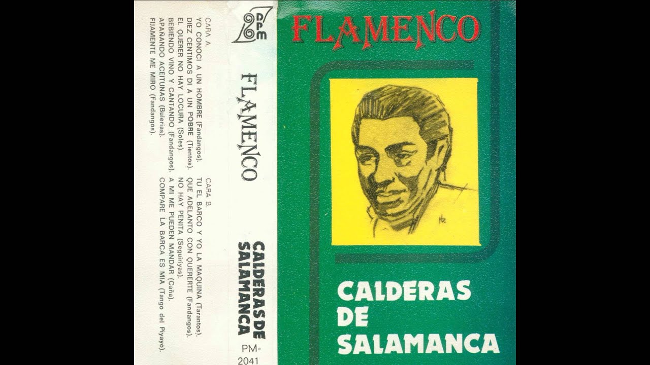 Calderas de Salamanca   Flamenco   Cassette   1978   06    Fijamente me miro