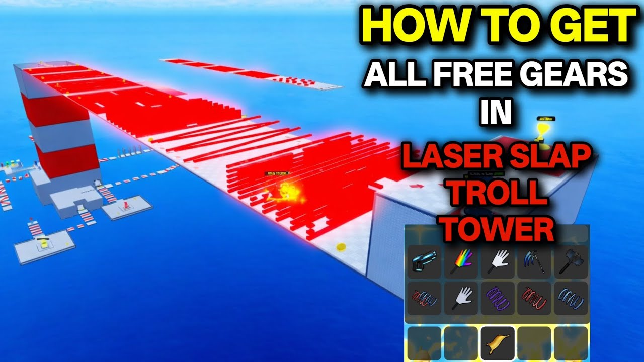 HOW TO GET ALL FREE GEARS IN LASER SLAP TROLL TOWER ROBLOX | ( Free Items + Codes) BaBa Gaming 