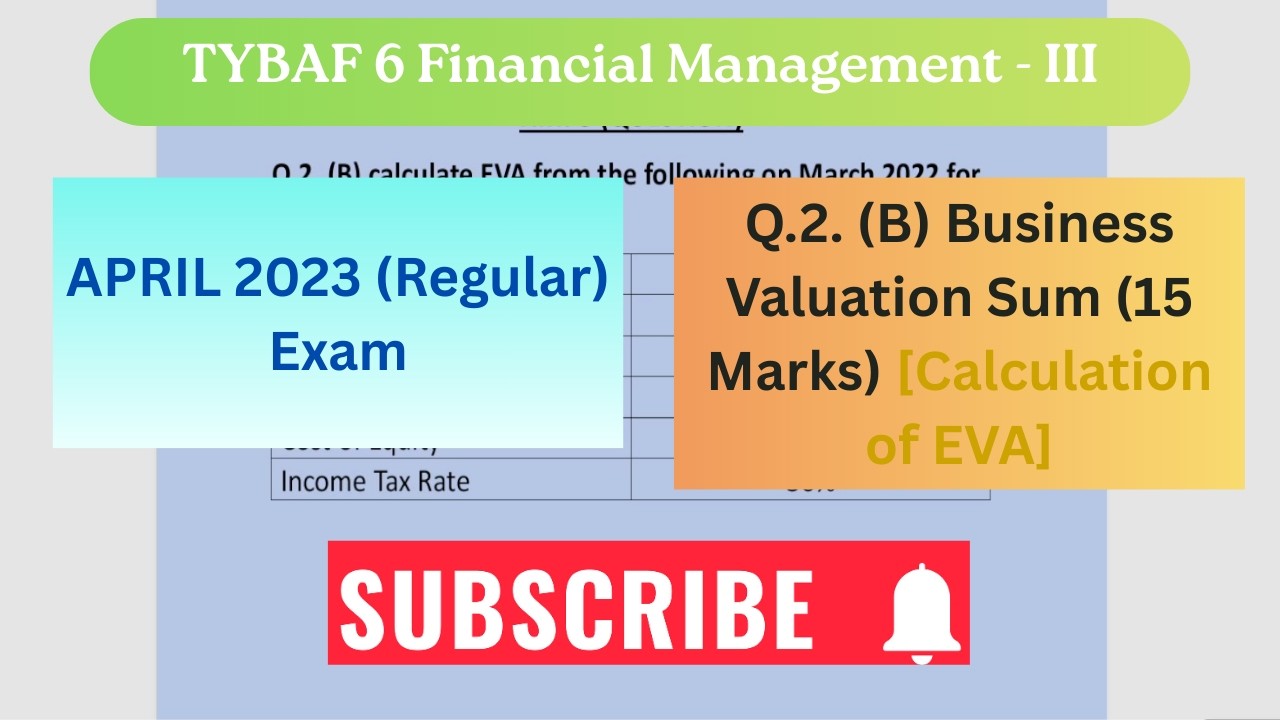 TYBAF SEM 6 Financial Management - III April 2023 [Q. 2 (B)] Business Valuation Sum