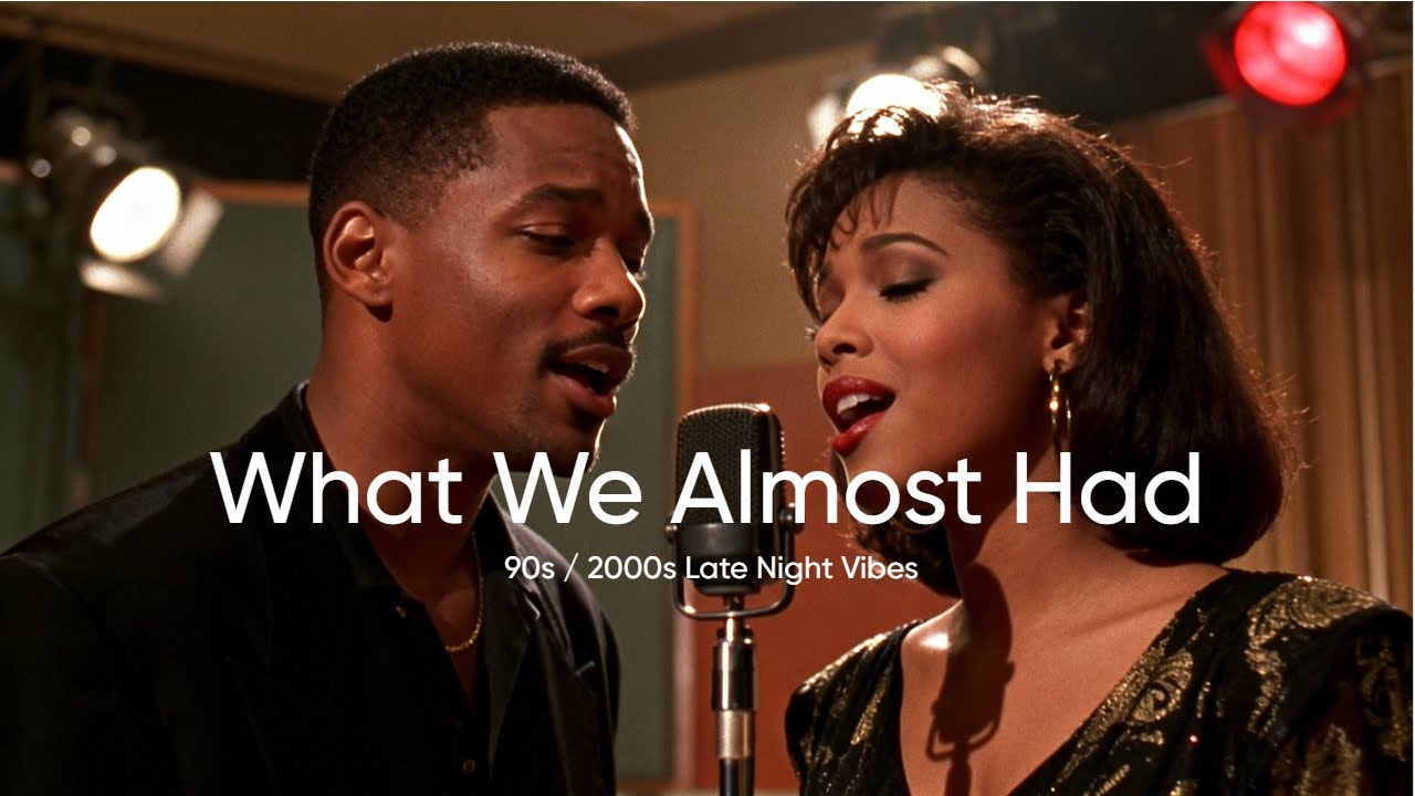 What We Almost Had – Sad Nostalgic Music | 90s / 2000s Late Night Vibes