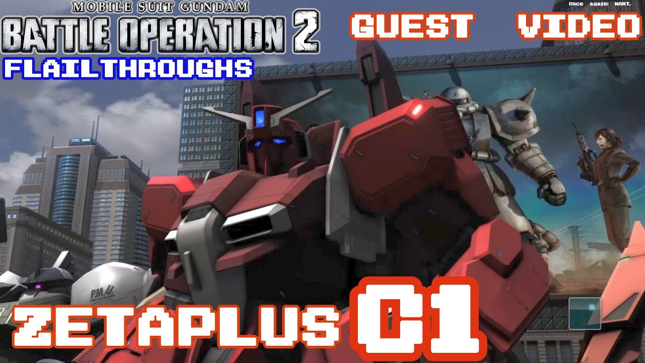 Gundam Battle Operation 2 Guest Video: MSZ-006C1 Zetaplus Zeta Plus C1