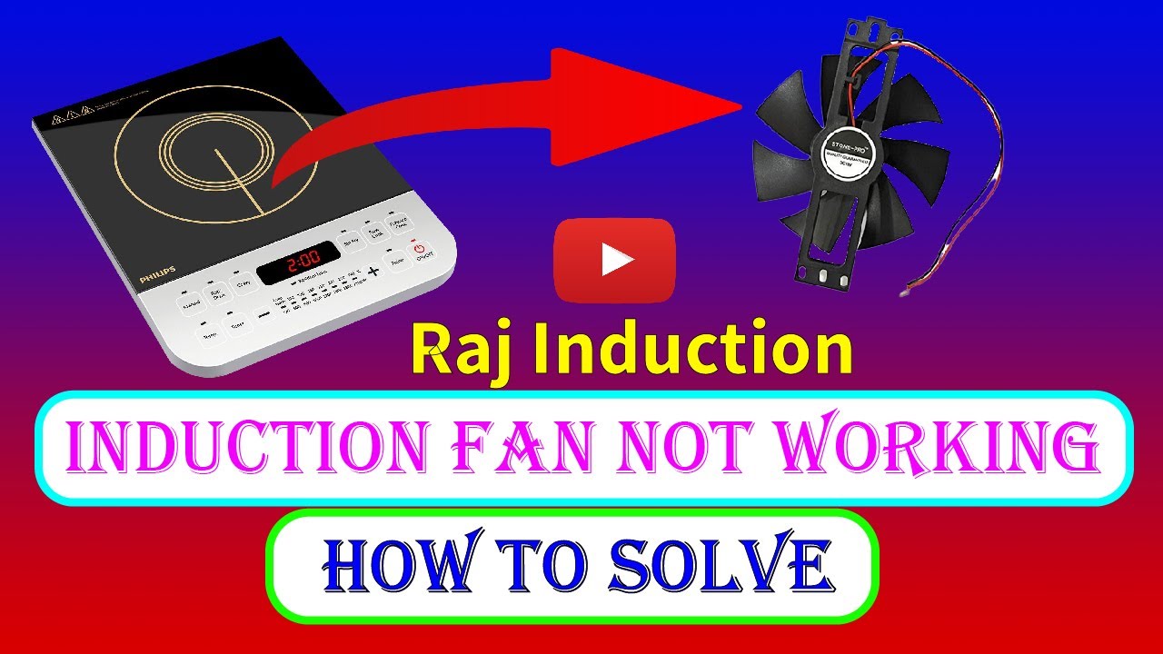 इंडक्शन का पंखा काम नहीं कर रहा है || Induction Fan Not Working || All Solution || Raj Induction ||