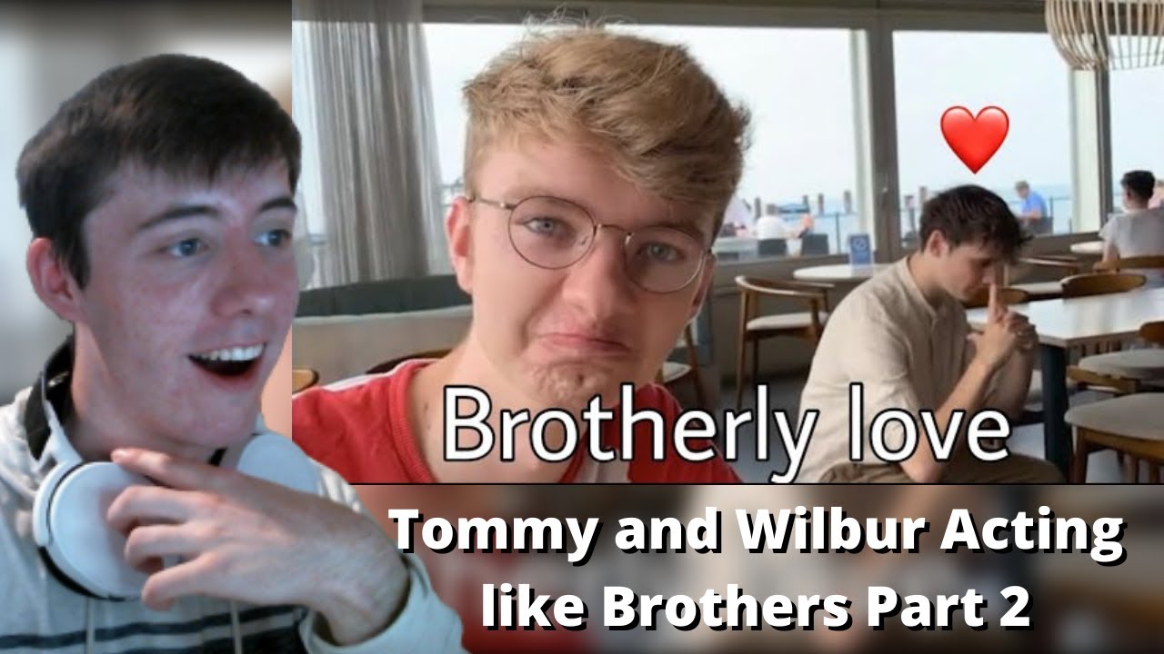 WILBUR IS SO NICE | Tommy and Wilbur Acting like Brothers Part 2 - REACTION