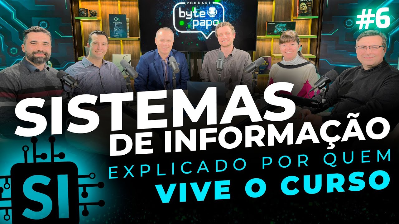 SISTEMAS DE INFORMAÇÃO EXPLICADO por quem VIVE o CURSO | Byte Papo #6