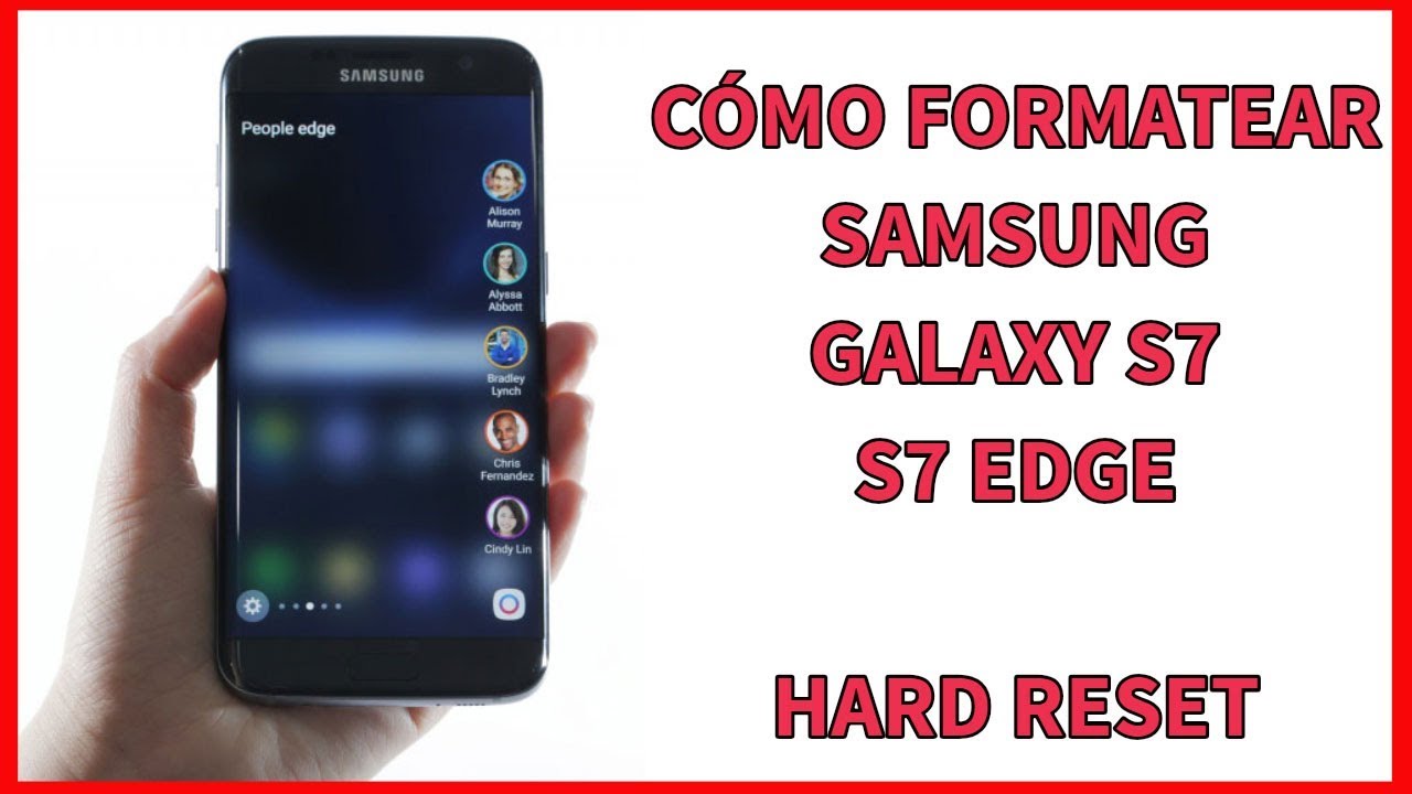 ✅ 2 formas de 【 FORMATEAR el SAMSUNG GALAXY S7 y S7 Edge 】▷ [FUNCIONA]😱 Resetear y HARD RESET