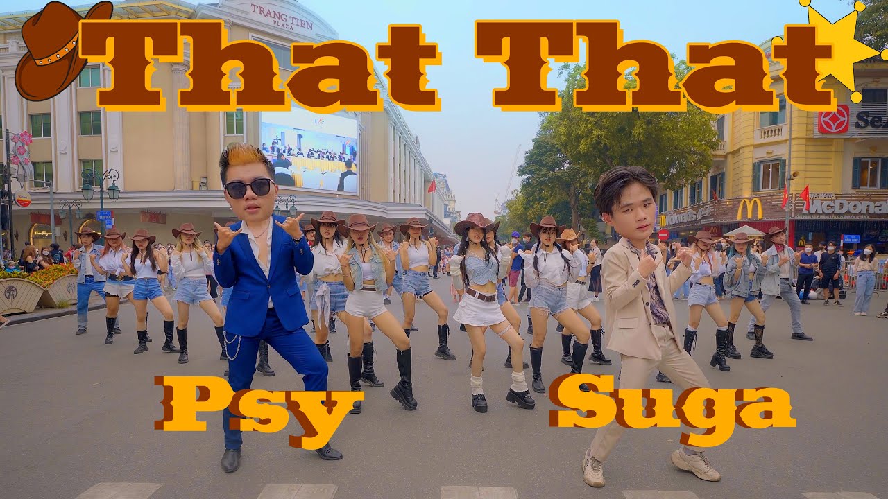 [CHÁY PHỐ CÙNG PSY & SUGA] PSY -That That (prod&feat SUGA of BTS) Dance Cover By C.A.C From Viet Nam