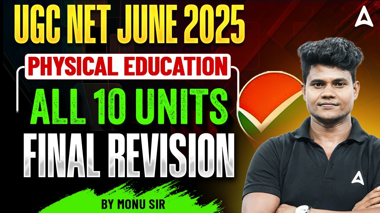 UGC NET Physical Education Marathon Class | All 10 Units Final Revision By Monu Madhukar