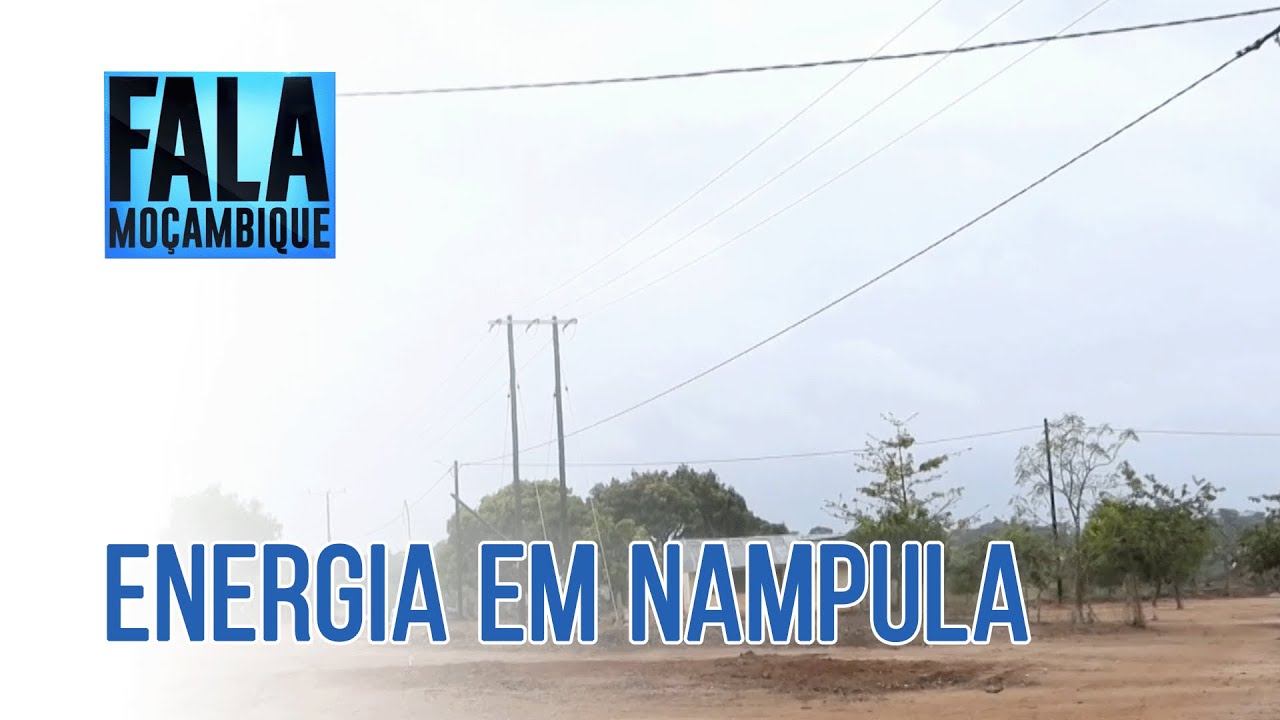 Mais de 10 mil pessoas passam a ter energia da rede nacional em Murrupula @PortalFM24