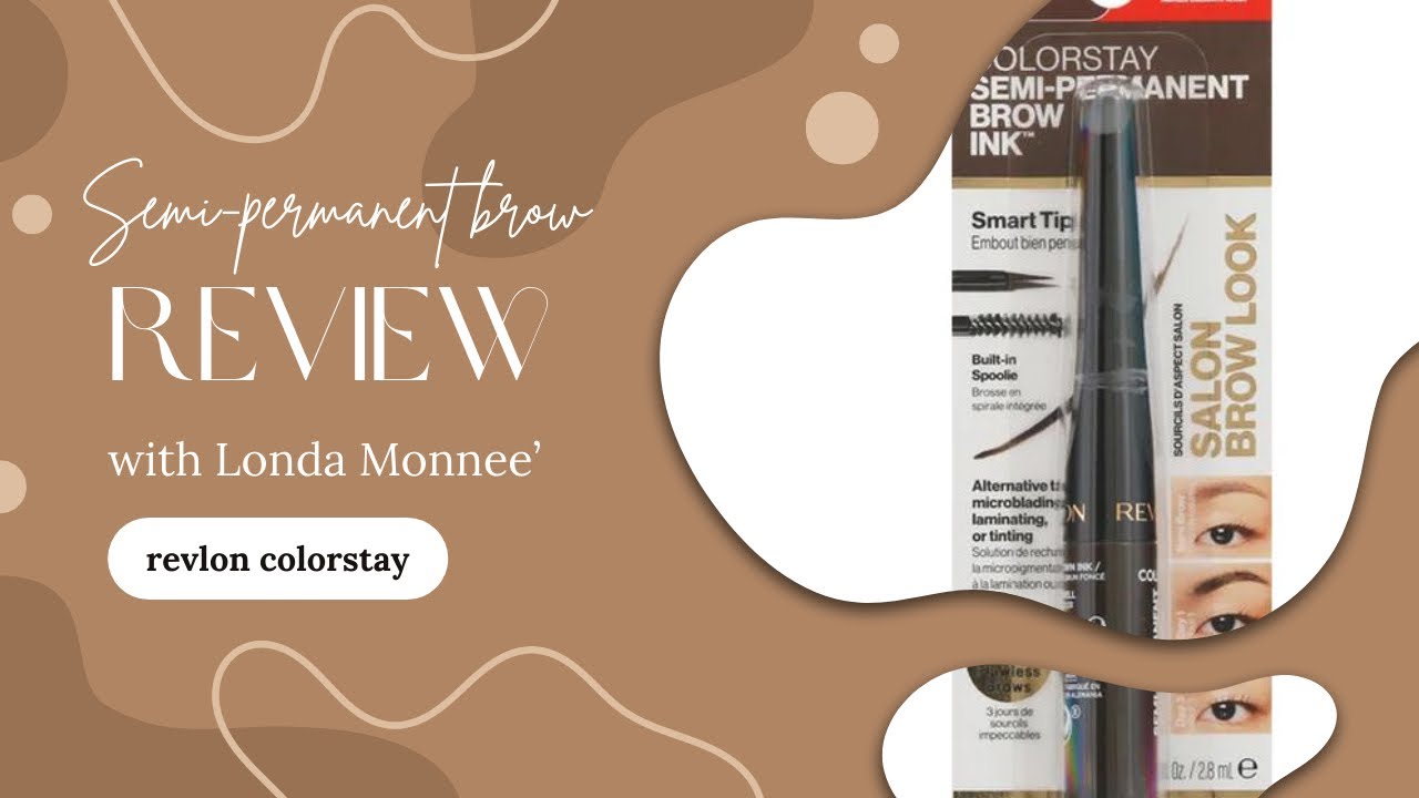 Revlon Colorstay Semi-Permanent Brow Ink Review!!!!!