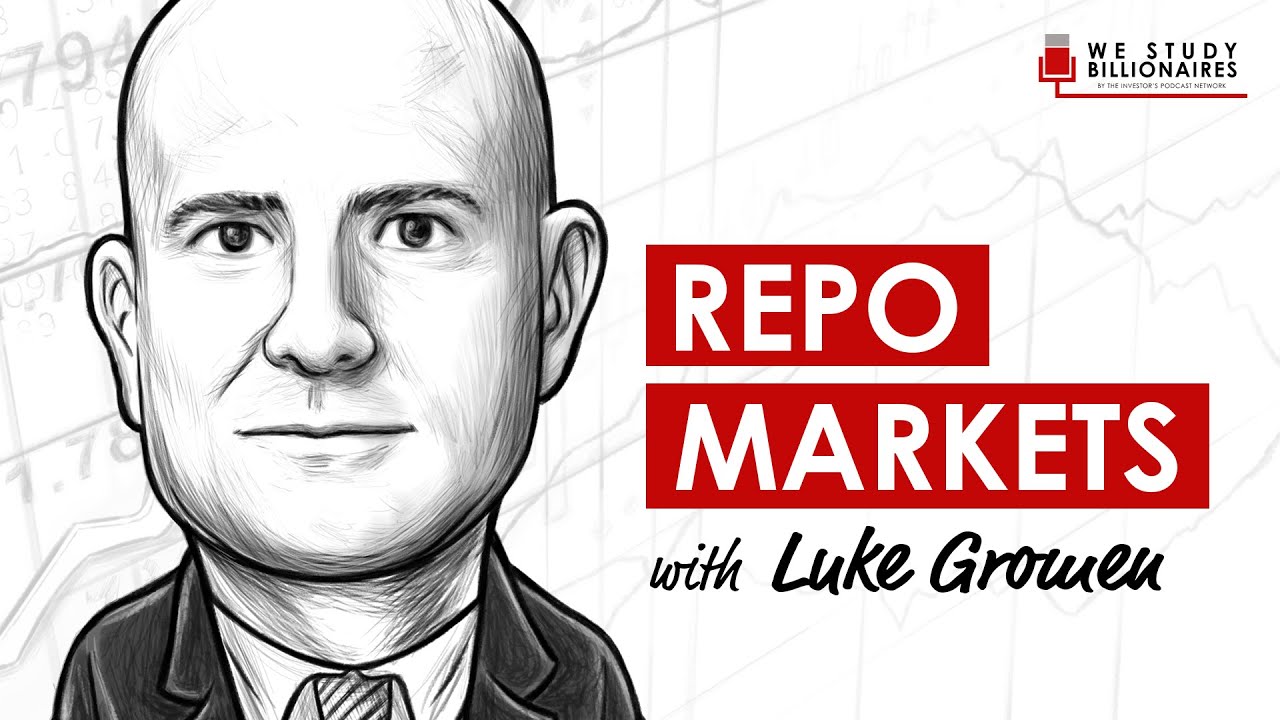 262 TIP. The REPO Markets with Luke Gromen