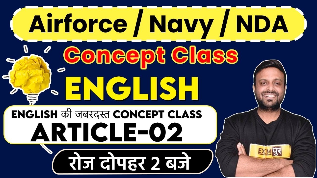 Airforce/Navy/NDA || Concept Class || ENGLISH || By Amy Sir || Article Part-2