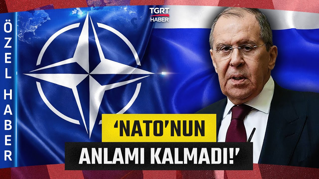 Rusya Dışişleri Bakanı Lavrov'dan TGRT Haber'de Kritik 'NATO' Açıklaması! 'Anlamı Kalmadı!'