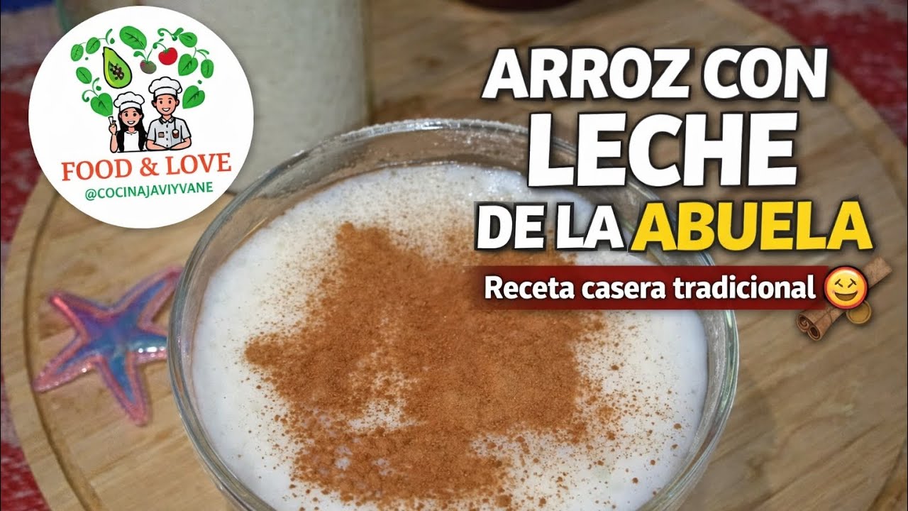 Arroz con Leche de la Abuela 😋 Receta Casera Tradicional Fácil y Cremosa