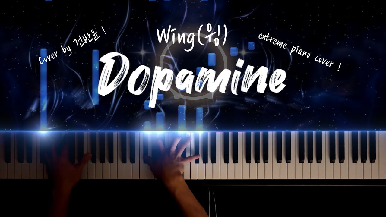 Wing(윙) - Dopamine 피아노 커버