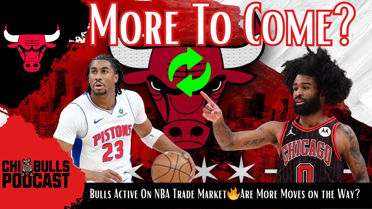 Bulls Active On NBA Trade Market🔥Are More Moves on the Way?