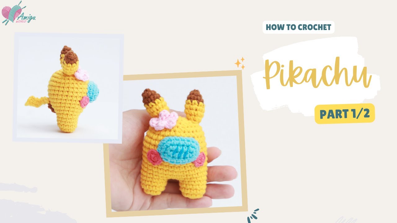 #365 | Amigurumi Pikachu (1/2) | How To Crochet Pok&eacute;mon Amigurumi | Among Us | Amiguworld