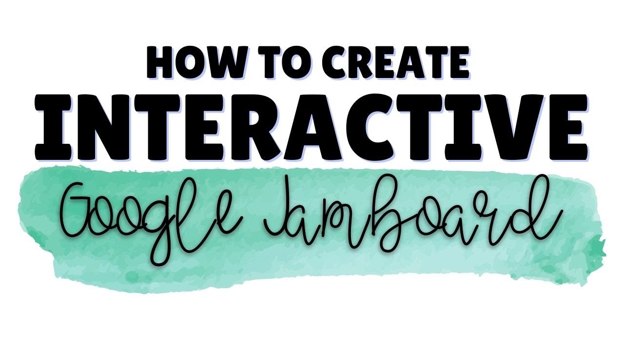 How to Create Interactive Jamboard
