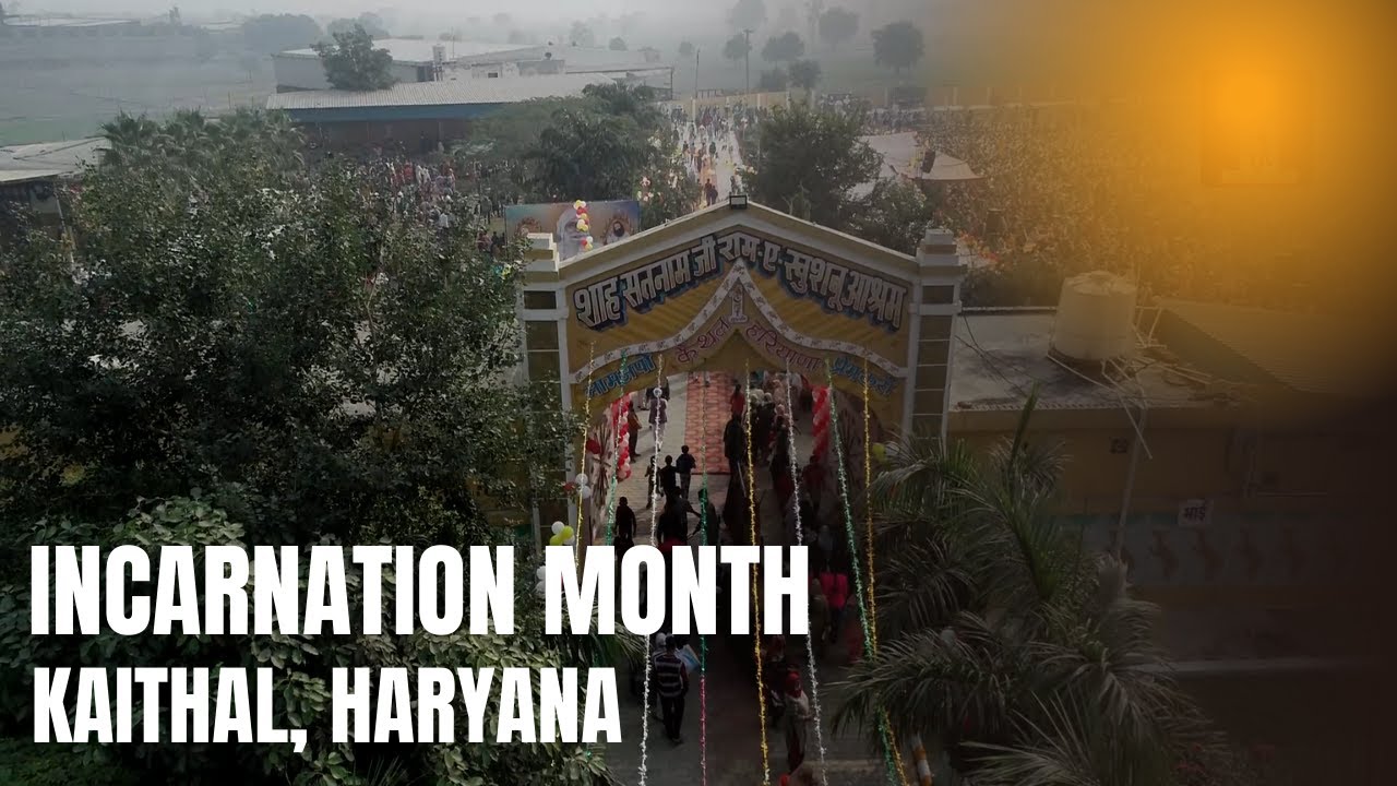 Pious Incarnation Month Celebration | Kaithal, Haryana