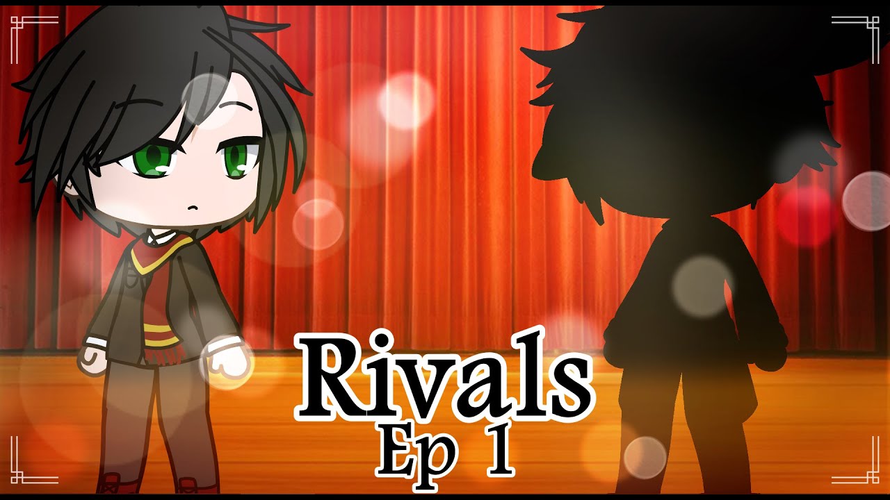 Rivals || Ep 1 || Gacha Life || Drarry