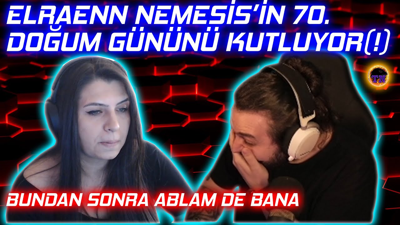 Elraen Nemesis'in 70. Yaşını Kutluyor | Elraen , Fulya , Baboli Efsane Muhabbet Yayını