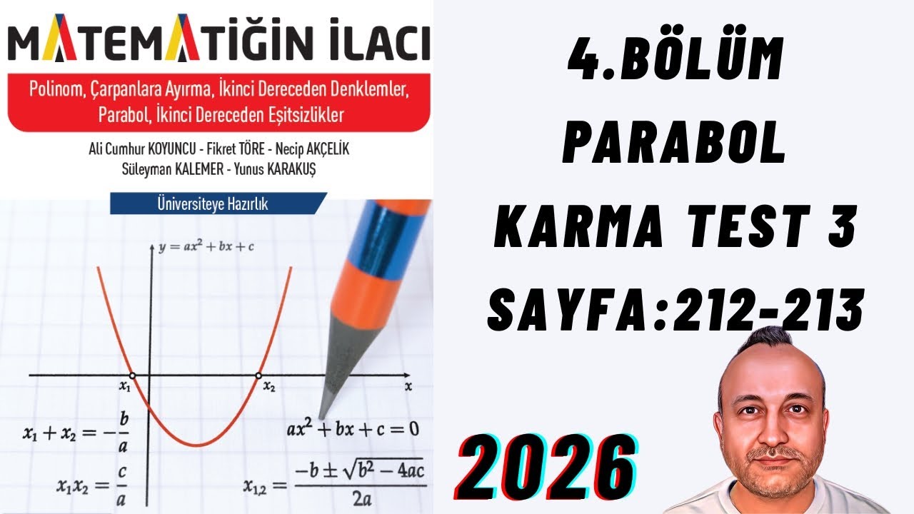83 Matematiğin İlacı Polinomlar Fasikülü 4.Bölüm PARABOL Karma Test 3 Sayfa:212-213