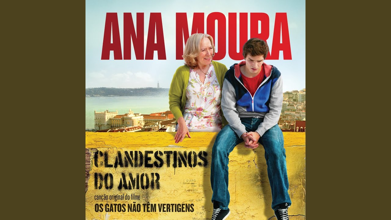 Clandestinos Do Amor (Canção Original Do Filme Os Gatos Não Têm Vertigens)