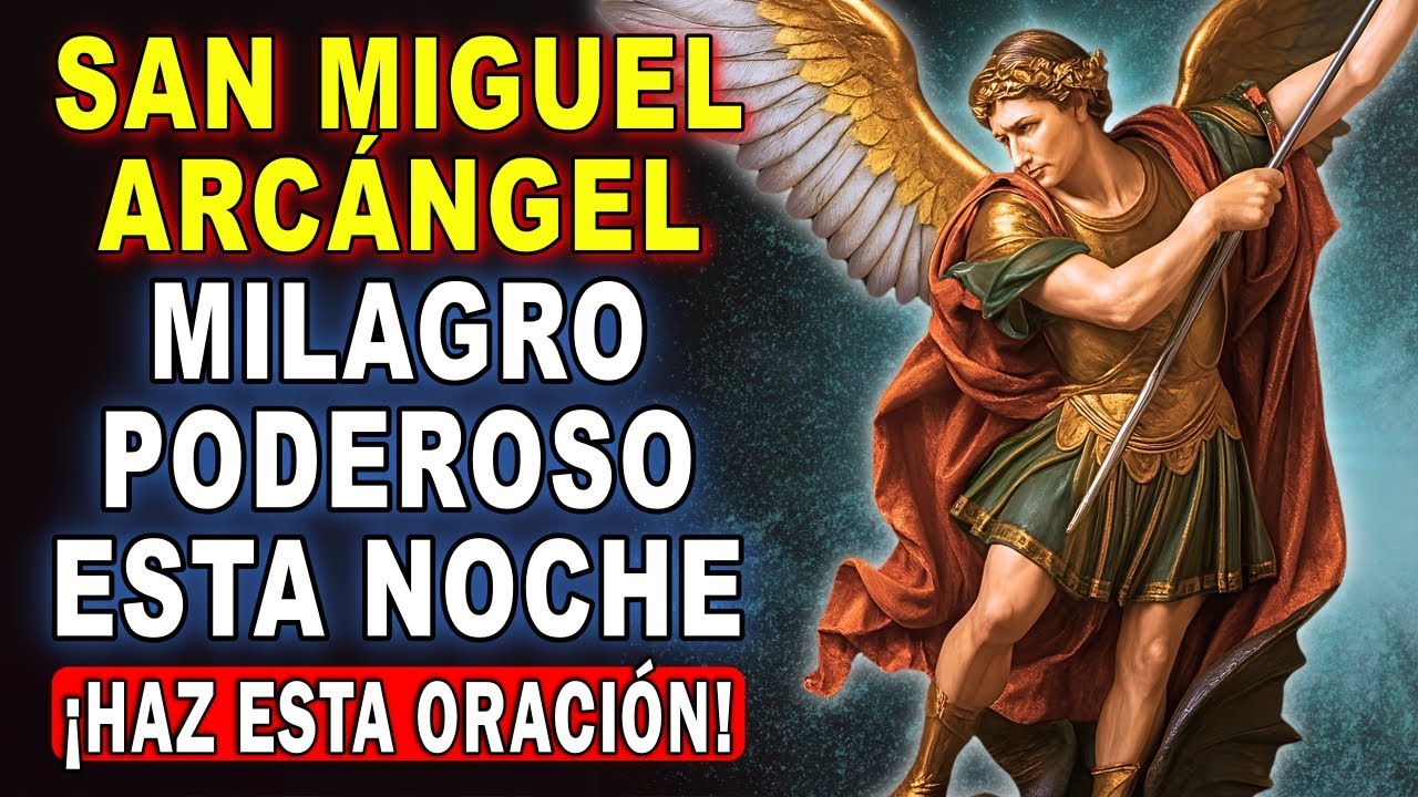 💖ORACION A SAN MIGUEL ARCANGEL 🙌 TODO LO QUE NECESITAS EN 1 SOLA ORACIÓN