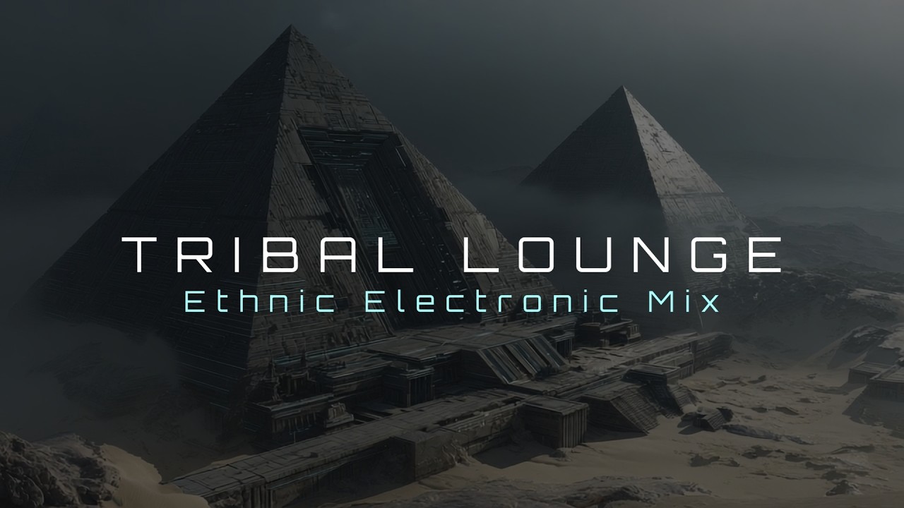 Tribal Lounge | 1 Hour Tribal Electronic Music & Organic Groove Mix
