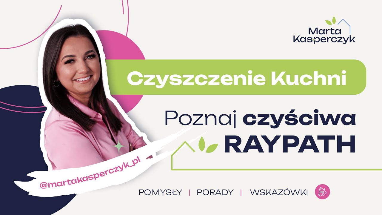 Naturalny sposób na czystą kuchnię | czyściki Raypath, bez chemii