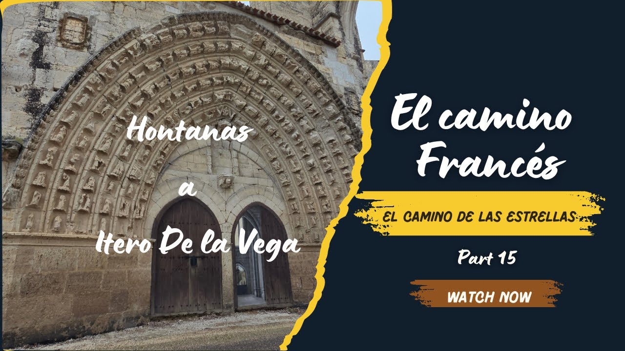 Hontanas a Itero De la Vega ⎮ Camino Francés ⎮Historia, Meseta y Hospitalidad Peregrina