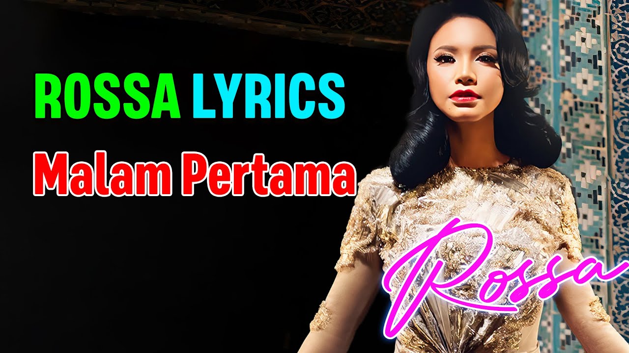 Rossa - Malam Pertama (Lirik)
