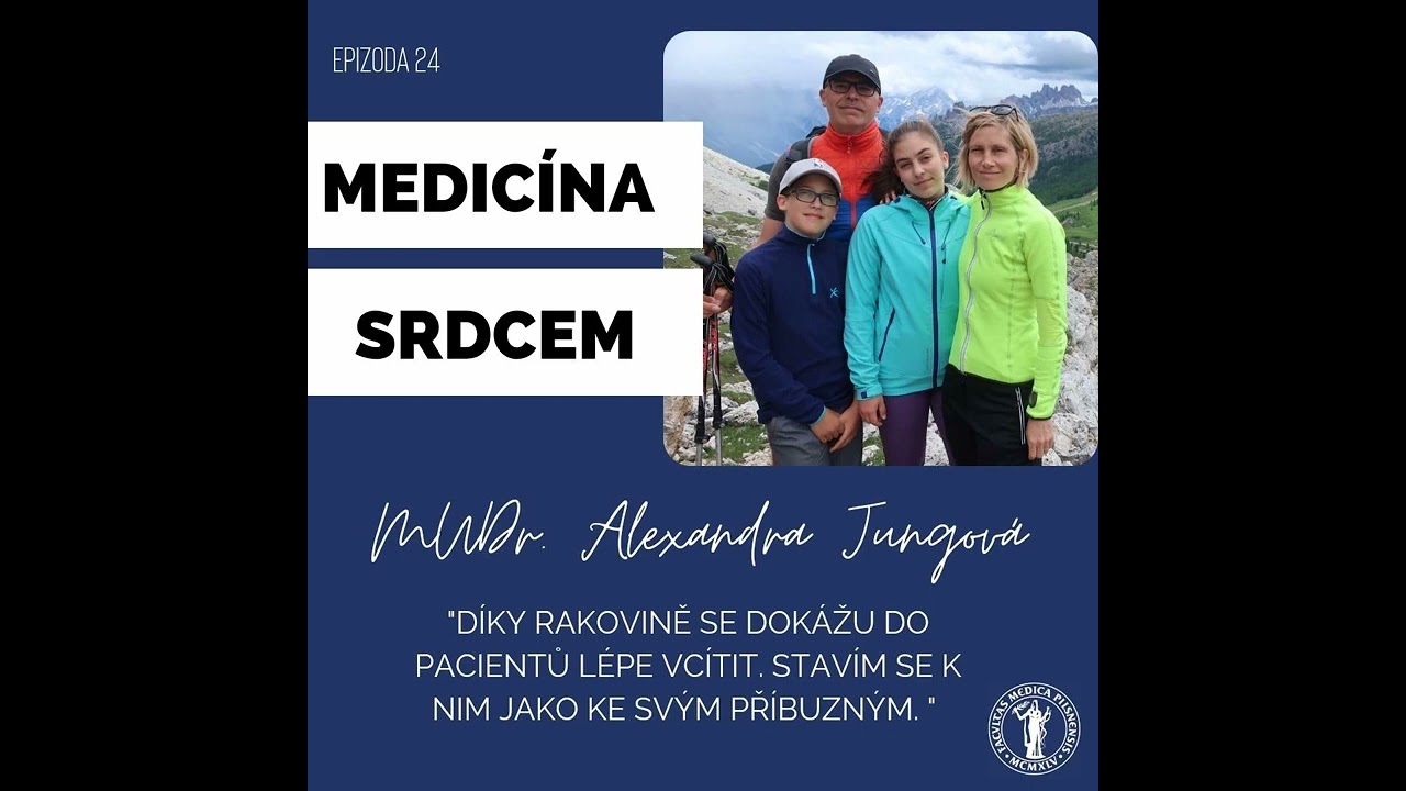 Epizoda 24: Medicína srdcem s MUDr. Alexandrou Jungovou