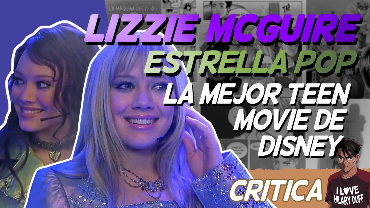 LIZZIE MCGUIRE estrella pop- la mejor teen movie de disney -RESUMEN y CRITICA