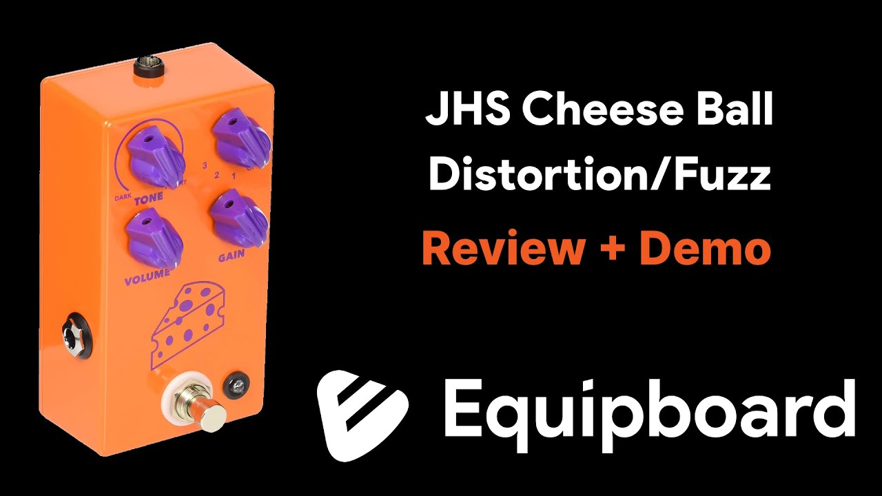 JHS Cheese Ball Distortion/Fuzz Review + Demo